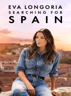 Eva Longoria: Searching for Spain streaming
