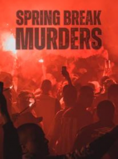 Spring Break Murders streaming