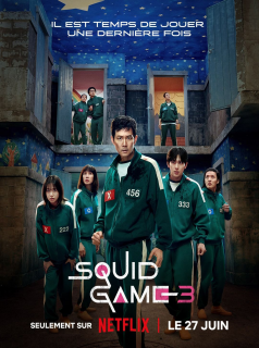 Squid Game saison 3 Nouvelle saison prévue le 27 juin 2025 streaming Squid Game saison 3 Nouvelle saison prévue le 27 juin 2025 streaming