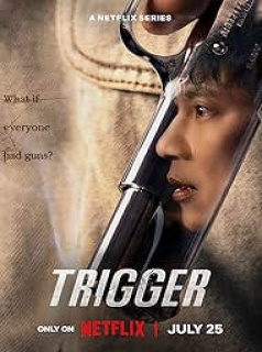 Trigger 2025 streaming